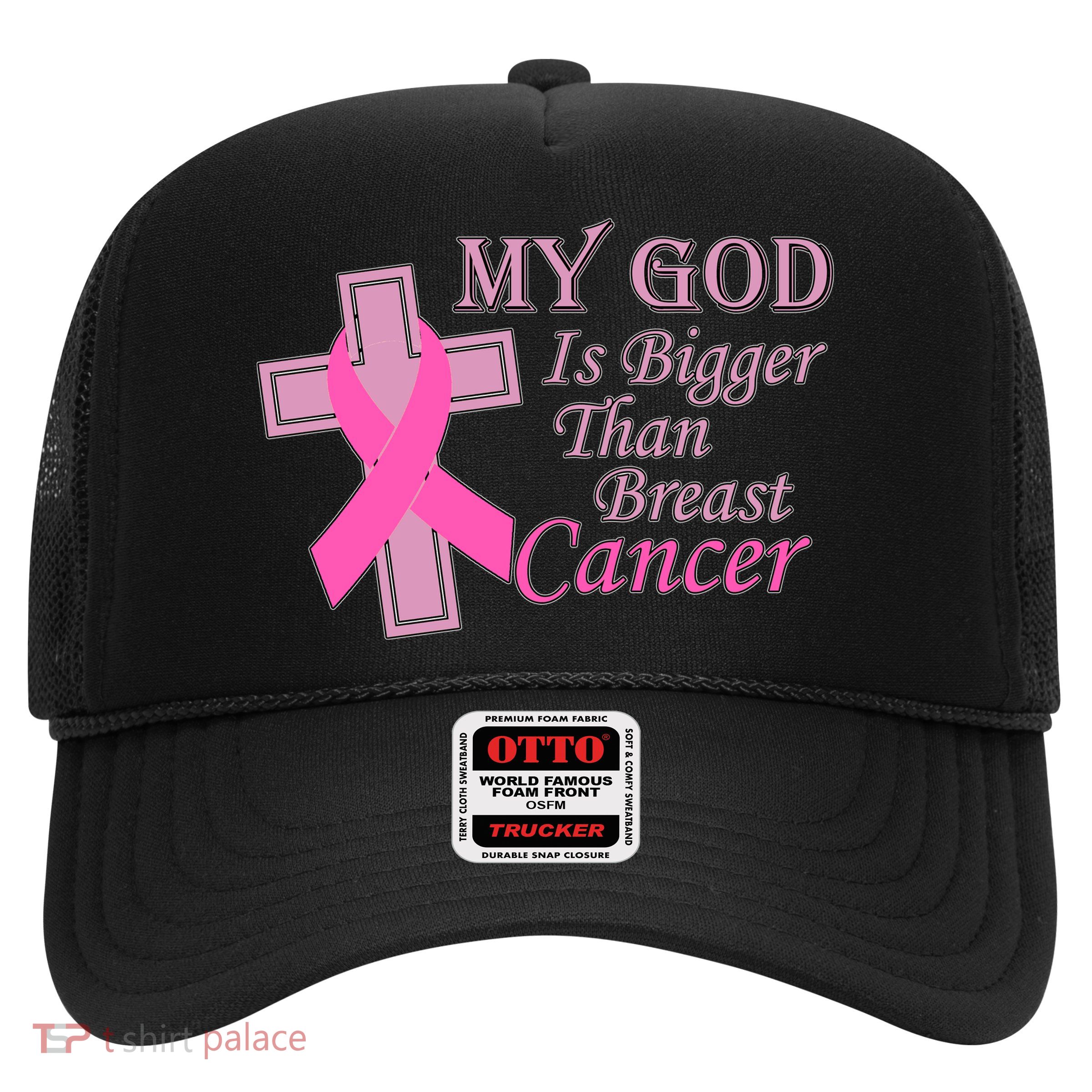 My God Is Bigger Than Breast Cancer Trucker Hat