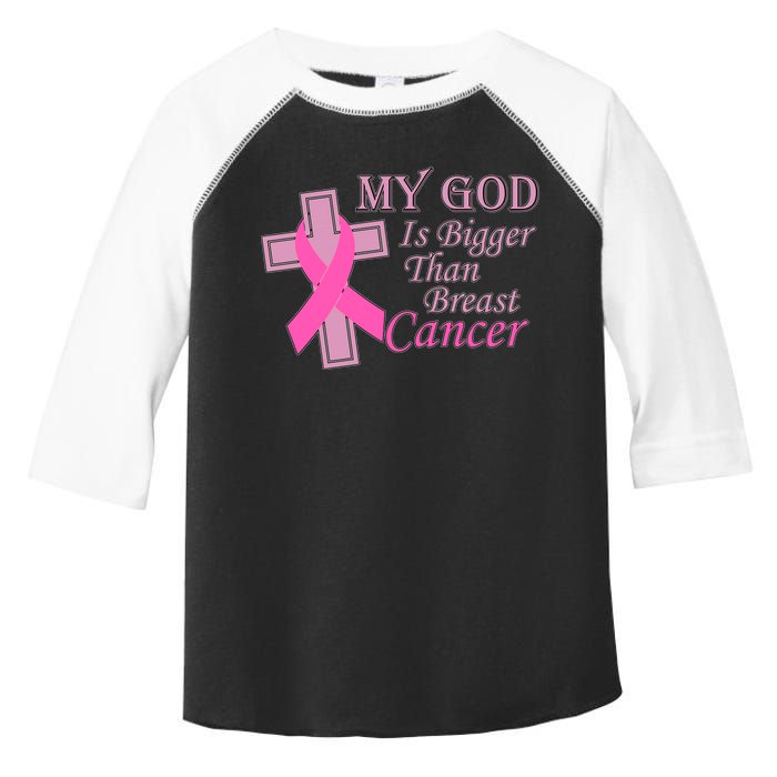 My God Is Bigger Than Breast Cancer Toddler Fine Jersey T-Shirt