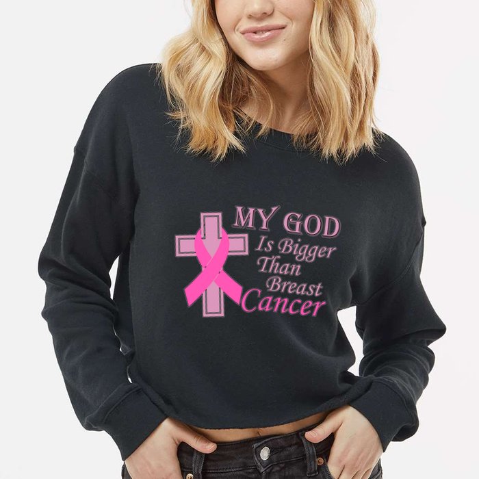 My God Is Bigger Than Breast Cancer Cropped Pullover Crew