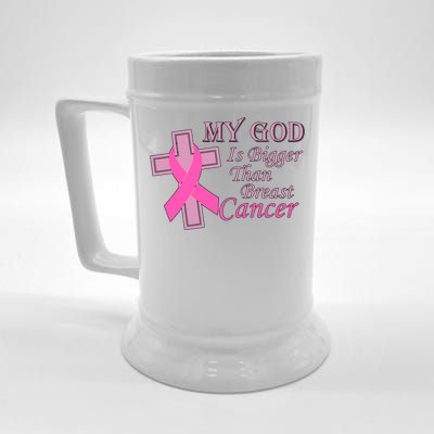 My God Is Bigger Than Breast Cancer Beer Stein