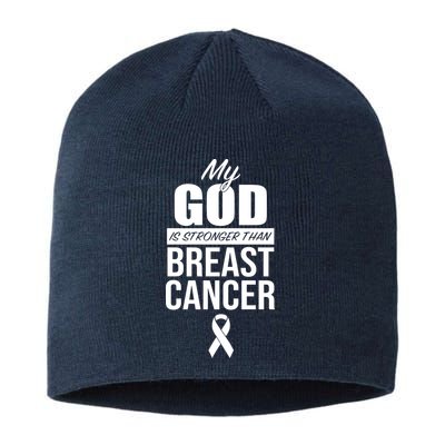 My God Is Stronger Than Breast Cancer Sustainable Beanie