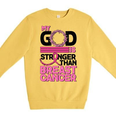 My God Is Stronger Than Breast Cancer Awareness Premium Crewneck Sweatshirt