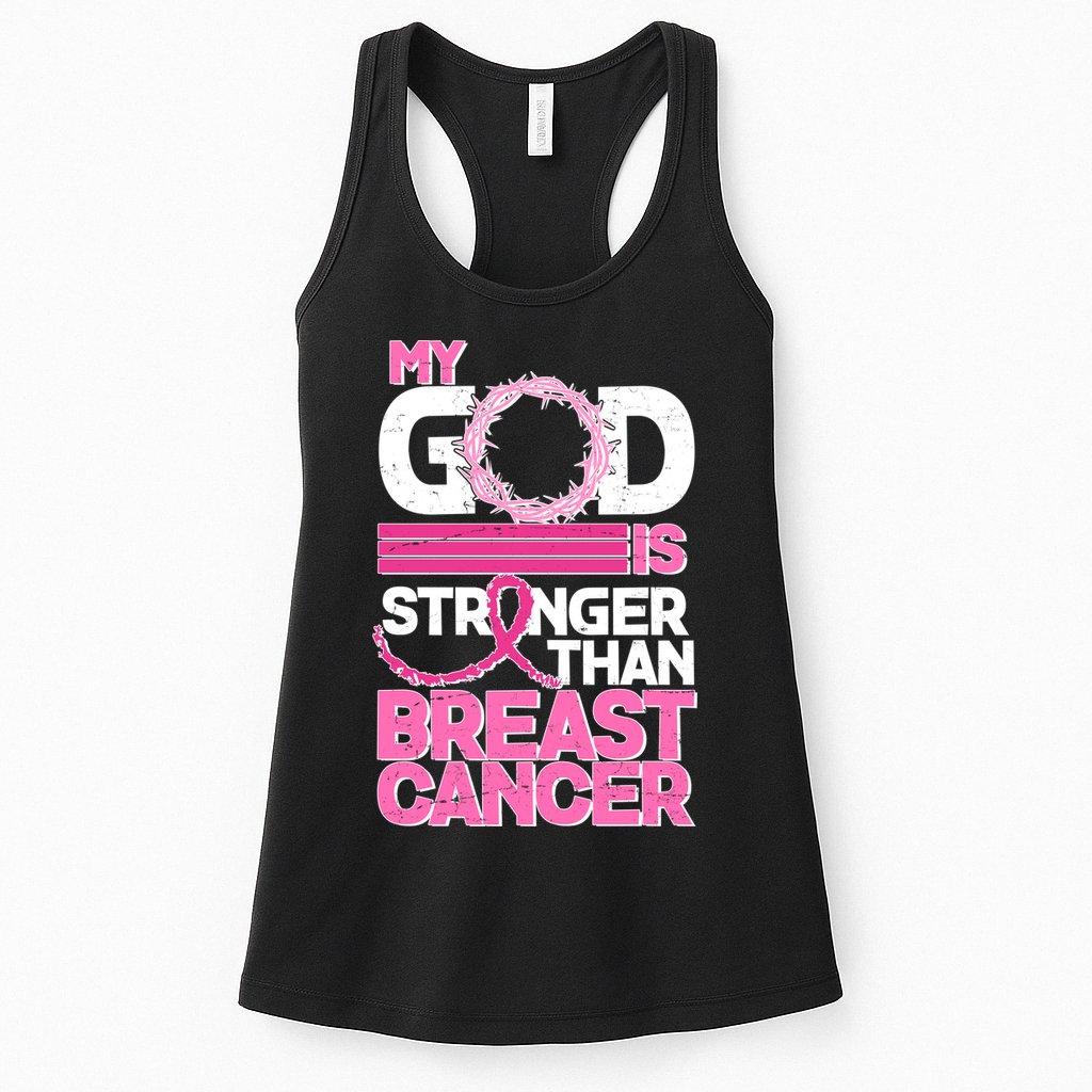 My God Is Stronger Than Breast Cancer Awareness Womens Tank Top