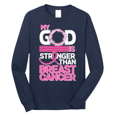 My God Is Stronger Than Breast Cancer Awareness Long Sleeve Shirt