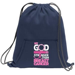 My God Is Stronger Than Breast Cancer Awareness Sweatshirt Cinch Pack Bag