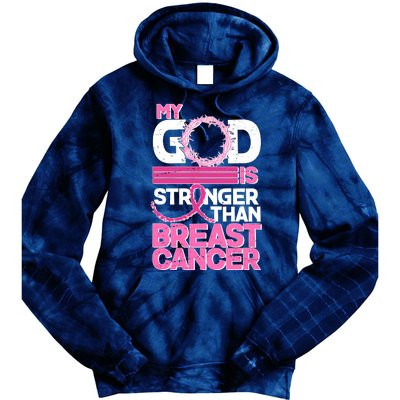 My God Is Stronger Than Breast Cancer Awareness Tie Dye Hoodie