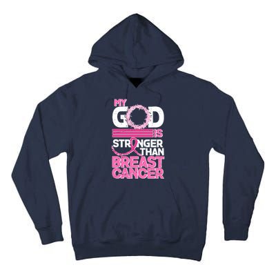 My God Is Stronger Than Breast Cancer Awareness Tall Hoodie