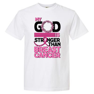 My God Is Stronger Than Breast Cancer Awareness Garment-Dyed Heavyweight T-Shirt