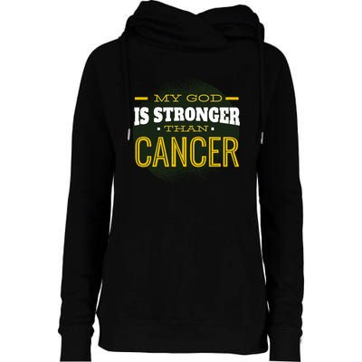 My God Is Stronger Than Cancer Womens Funnel Neck Pullover Hood