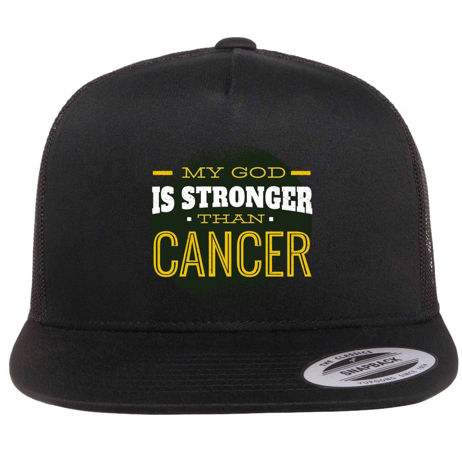 My God Is Stronger Than Cancer Flat Bill Trucker Hat