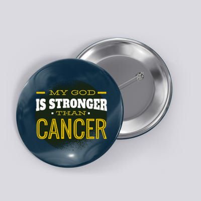 My God Is Stronger Than Cancer Button