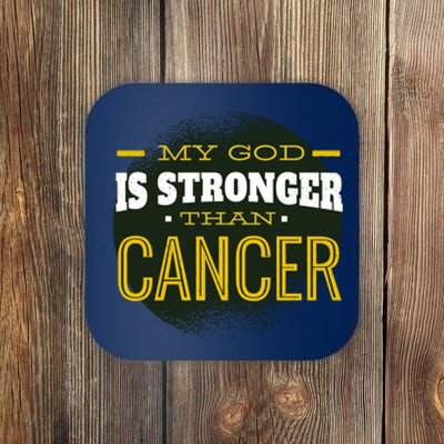 My God Is Stronger Than Cancer Coaster