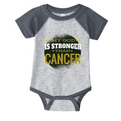 My God Is Stronger Than Cancer Infant Baby Jersey Bodysuit