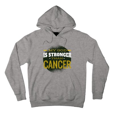 My God Is Stronger Than Cancer Hoodie