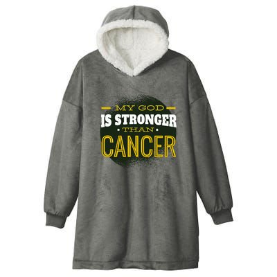 My God Is Stronger Than Cancer Hooded Wearable Blanket