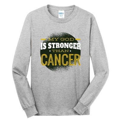 My God Is Stronger Than Cancer Tall Long Sleeve T-Shirt