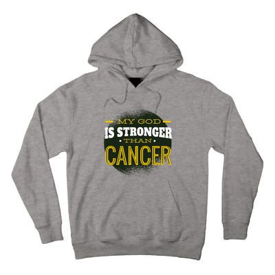 My God Is Stronger Than Cancer Tall Hoodie