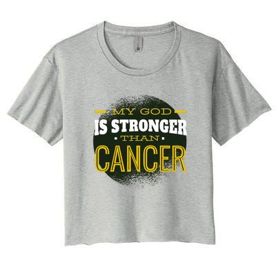 My God Is Stronger Than Cancer Women's Crop Top Tee