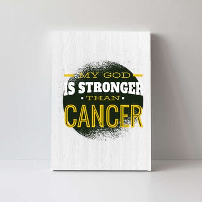 My God Is Stronger Than Cancer Canvas