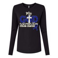 My God Is Stronger Than Colon Cancer Womens Cotton Relaxed Long Sleeve T-Shirt