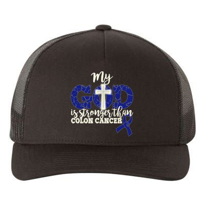 My God Is Stronger Than Colon Cancer Yupoong Adult 5-Panel Trucker Hat