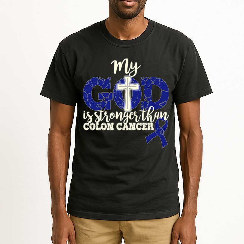 My God Is Stronger Than Colon Cancer Tall T-Shirt
