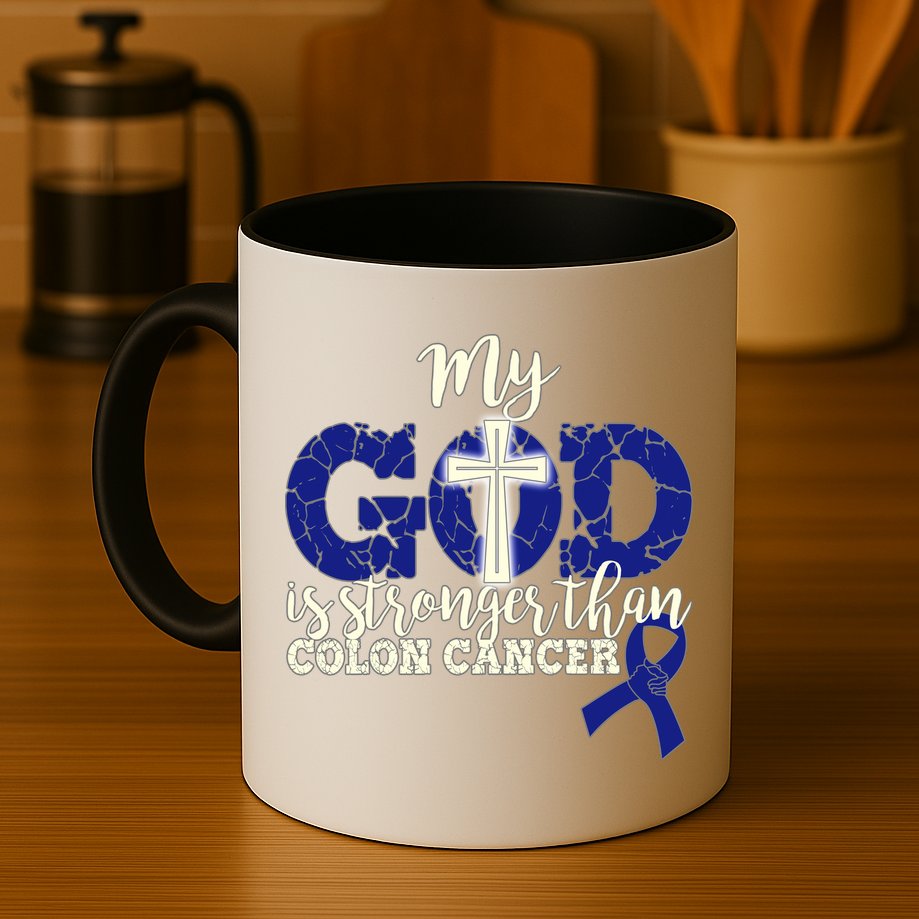 My God Is Stronger Than Colon Cancer Mug