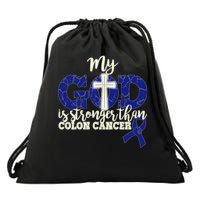 My God Is Stronger Than Colon Cancer Drawstring Bag