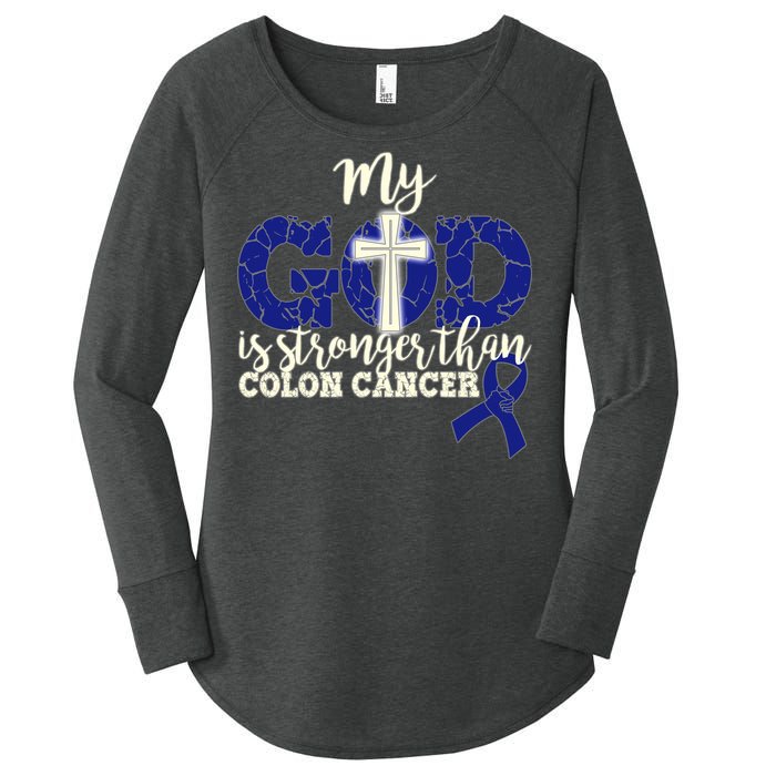 My God Is Stronger Than Colon Cancer Women's Perfect Tri Tunic Long Sleeve Shirt