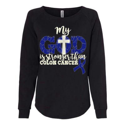 My God Is Stronger Than Colon Cancer Womens California Wash Sweatshirt