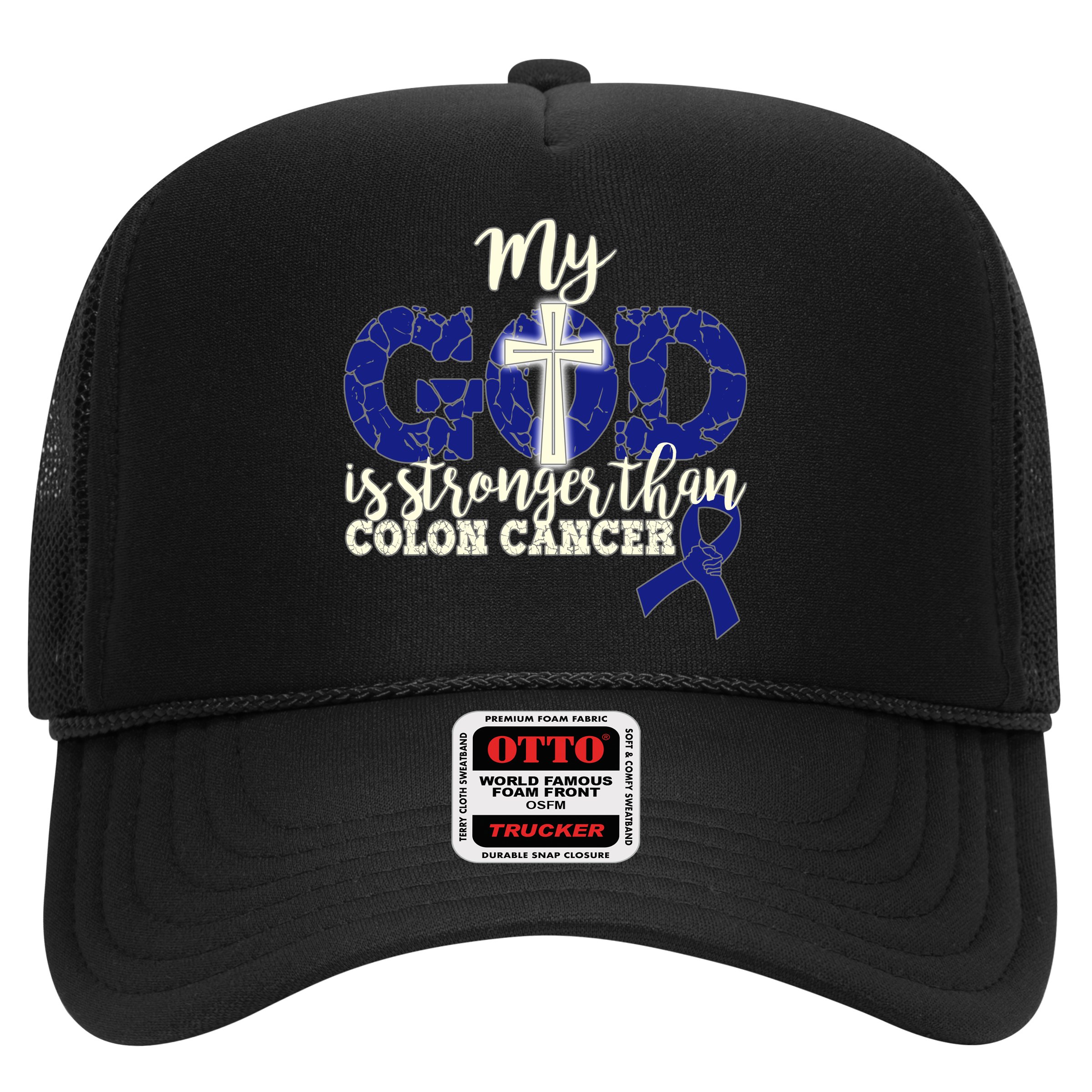 My God Is Stronger Than Colon Cancer Hat