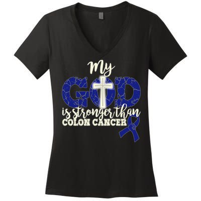 My God Is Stronger Than Colon Cancer Women's V-Neck T-Shirt