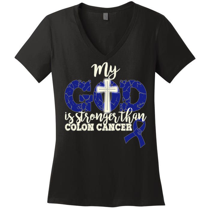 My God Is Stronger Than Colon Cancer Women's V-Neck T-Shirt