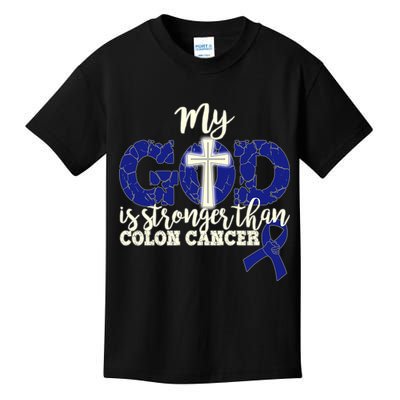 My God Is Stronger Than Colon Cancer Kids T-Shirt