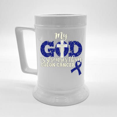 My God Is Stronger Than Colon Cancer Beer Stein