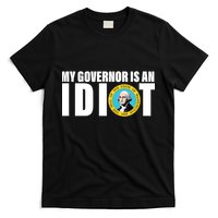 My Governor Is A Idiot T-Shirt