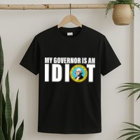 My Governor Is A Idiot T-Shirt