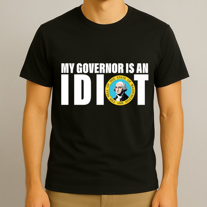 My Governor Is A Idiot T-Shirt