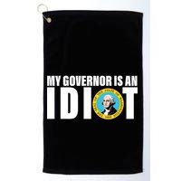 My Governor Is A Idiot Golf Towel