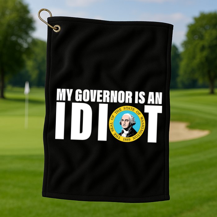 My Governor Is A Idiot Golf Towel