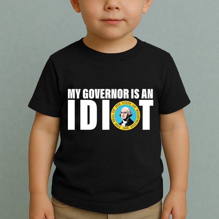 My Governor Is A Idiot Toddler T-Shirt