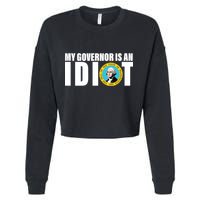 My Governor Is A Idiot Cropped Pullover Crew