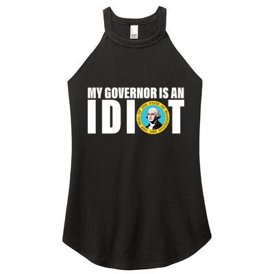 My Governor Is A Idiot Women's Perfect Tri Rocker Tank