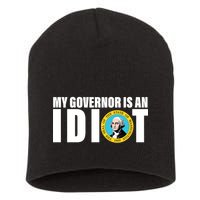 My Governor Is A Idiot Short Acrylic Beanie