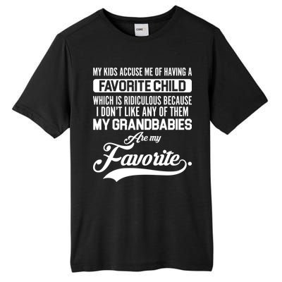 My Grandbabies Are My Favorite - Gift For Grandpa & Grandma Tall Fusion ChromaSoft Performance T-Shirt