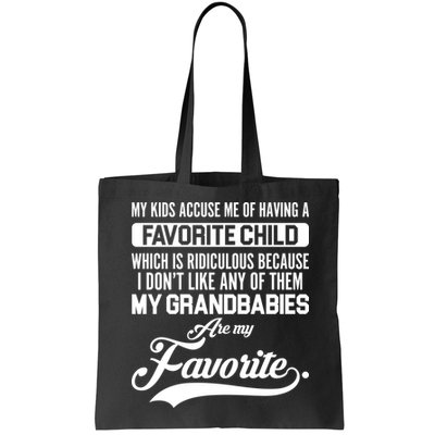 My Grandbabies Are My Favorite - Gift For Grandpa & Grandma Bag