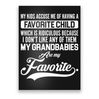 My Grandbabies Are My Favorite - Gift For Grandpa & Grandma Poster