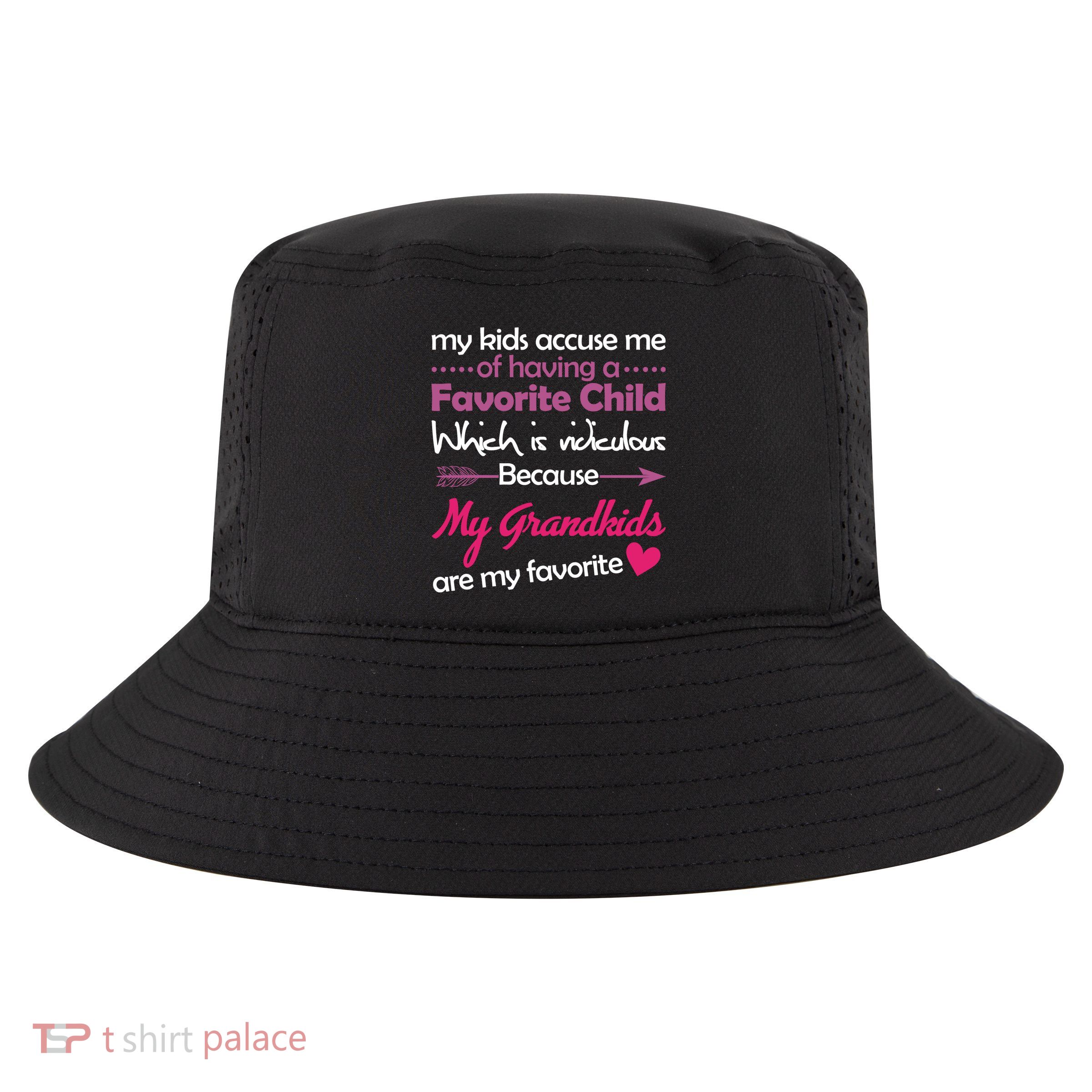 My Grandkids Are My Favorite Child Cool Comfort Performance Bucket Hat