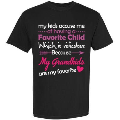 My Grandkids Are My Favorite Child Garment-Dyed Heavyweight T-Shirt