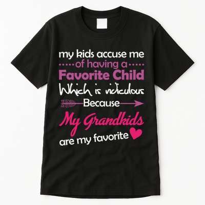 My Grandkids Are My Favorite Child Tall T-Shirt